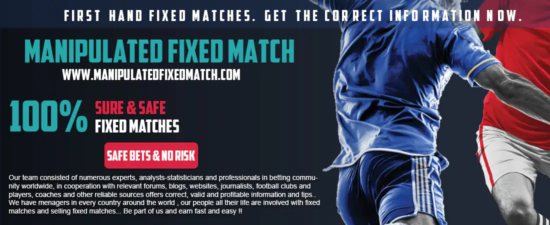 Manipulated Fixed Matches